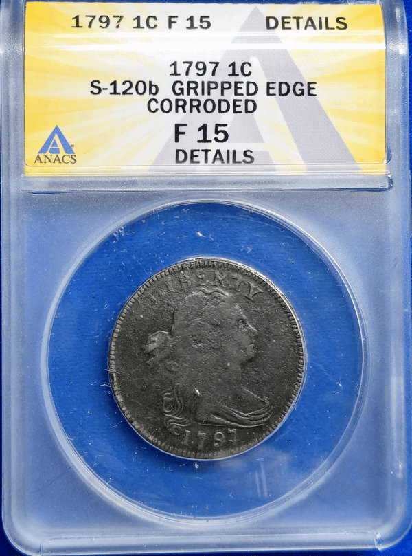 1797 Large Cent Reverse of '95 Grip edge - obverse holder view