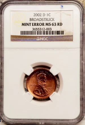 2002 D Broadstrike NGC MS63 RD Obverse Holder