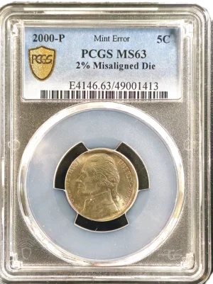 2000 P Jefferson Nickel 2% Misaligned Die PCGS MS63 Obverse Holder