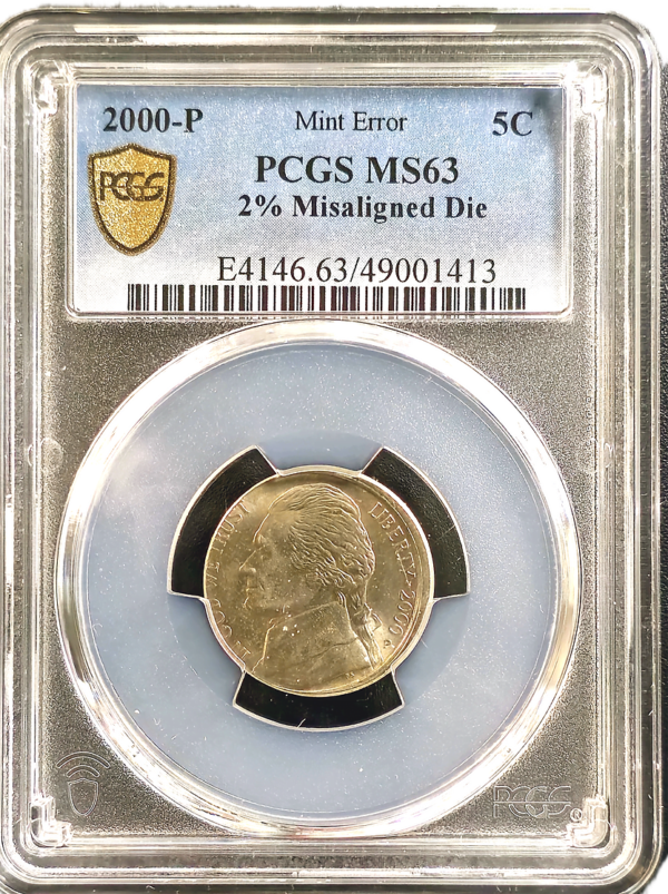 2000 P Jefferson Nickel 2% Misaligned Die PCGS MS63 Obverse Holder