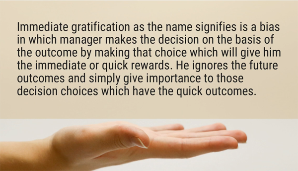 Immediate gratification ignores the future